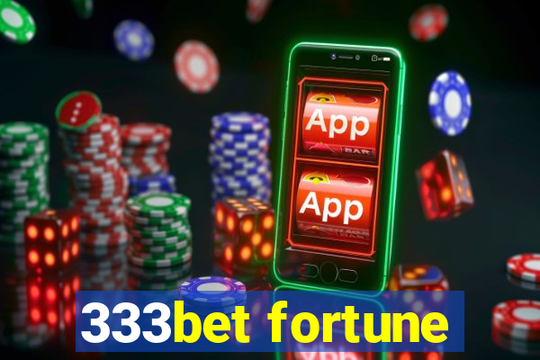 333bet fortune